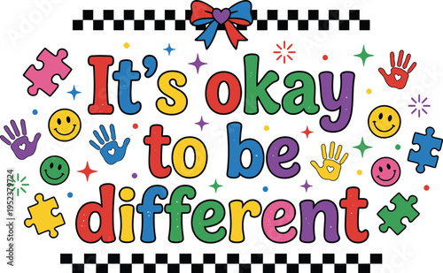 It's Okay To Be Different Vector Typography Design with Puzzle Pieces, Smiley Faces, and Colorful Elements