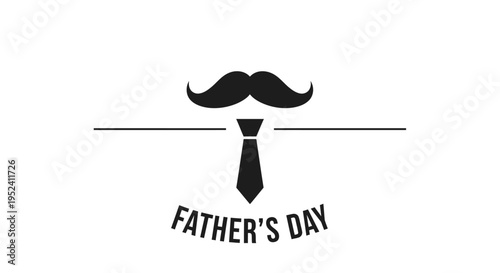 Minimalist black mustache and tie graphic with 'FATHER'S DAY' text on a white background, celebrating dads and paternal figures.