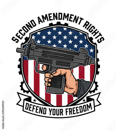 Illustrative depiction of a hand holding a compact submachine gun against a shield with the American flag and the text second amendment rights defend your freedom Best Selling T-shirt Design