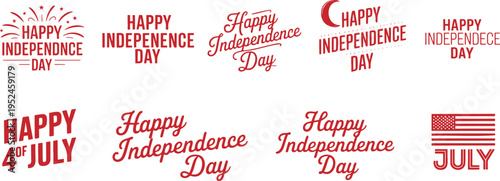 Various festive red text slogans including Happy Independence Day and Happy 4th of July with patriotic elements