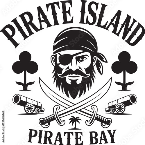Black and white pirate illustration of a fierce captain with swords, cannons, and Pirate Island text