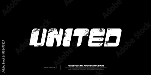 United Font,Modern Grunge Bold Italic Font, strong and heavy design with rough texture. design for sport,urban,streetwear. vector illustration
