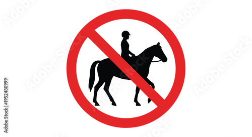No horseback riding allowed a silhouette within a prohibition sign