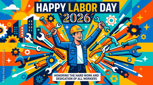 Happy Labor Day 2026: Celebrating the Hard Work and Dedication of All Workers with Tools and Cityscape.