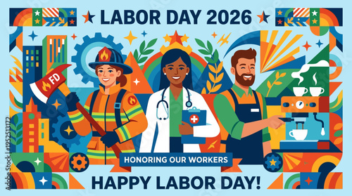 Happy Labor Day 2026: Honoring Our Workers with Diverse Professions.