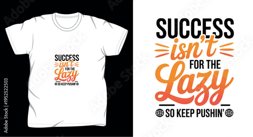 motivational graphic vector art t-shirt design print template