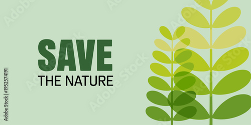Save the nature green leaves and text on light green background