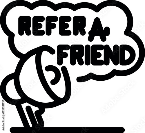 Refer a friend program is being announced with megaphone, encouraging referrals and promoting word of mouth marketing
