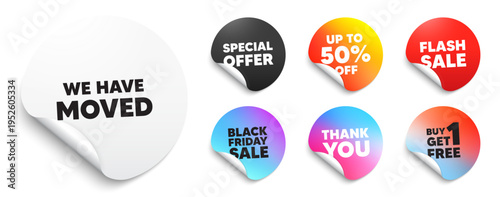 We have moved sticker tag. Special offer paper price tags. We have moved. Move new address sign. Place relocate symbol. Discount, black friday sticker. Promo banner. Vector