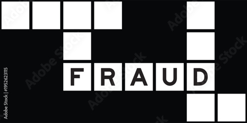 Alphabet letter in word fraud on crossword puzzle background
