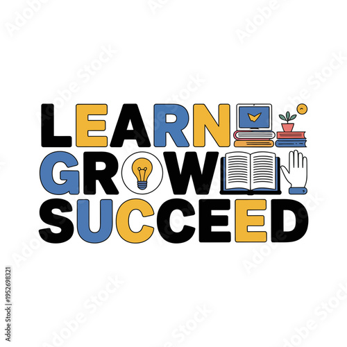 Learn grow succeed motivational typography with colorful illustrations