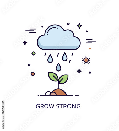 Rainy day in nature centered on a cloud releasing soft raindrops over a tiny plant sprout, symbolizing renewal and life cycle. A neat ?Grow Strong? text