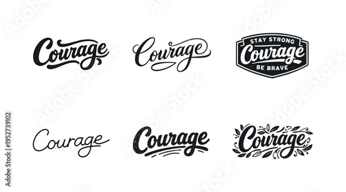Courage. Set lettering. harmonious lettering variations of the same emblematic concept, each with different artistic interpretation (Bold hand-lettering with