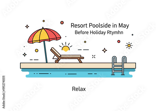 Resort poolside in May featuring a lounge chair with umbrella beside a calm blue pool, symbolizing warm weather, leisure, and peaceful holiday rhythm before