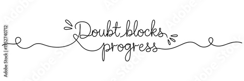 Hand lettering quote displayed on white background, none editable stroke