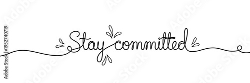 Motivational phrase written in script on white background, none editable stroke