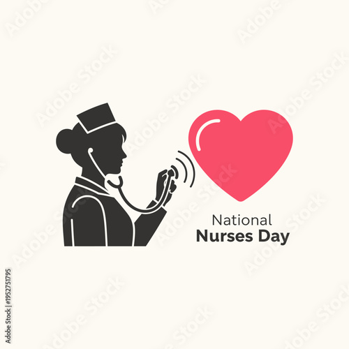 Nurse with Stethoscope Listening to Heart for National Nurses Day