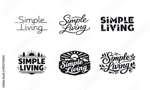 Simple Living. Set lettering. harmonious lettering variations of the same emblematic concept, each with different artistic interpretation (Modern minimal