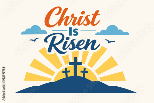 Christ Is Risen Easter illustration with crosses on a hill at sunrise