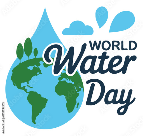 World Water Day Earth Globe with Water Droplet Vector on a White Background