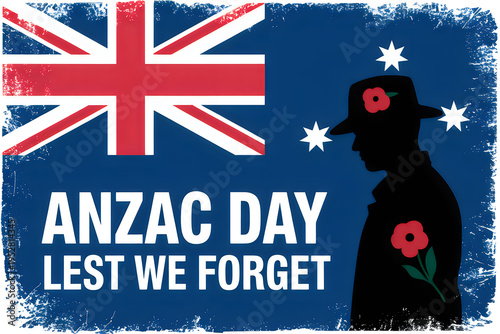 Anzac day lest we forget with australian flag and soldier silhouette