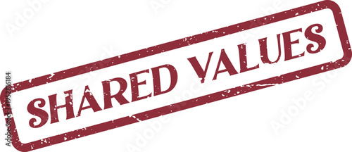 Distressed red rubber stamp featuring the meaningful phrase SHARED VALUES on a white surface