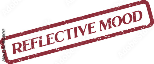 Official reflective mood grunge rubber stamp for indicating a pensive and thoughtful emotional state