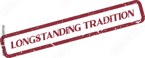 Longstanding tradition stamp symbolizing enduring customs and historical cultural heritage