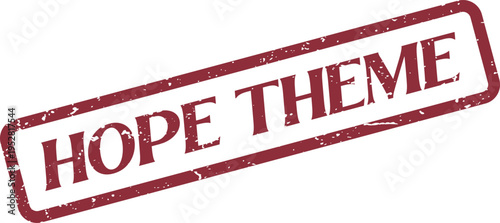Hope Theme distressed rubber stamp delivering inspiration and positivity for meaningful messages