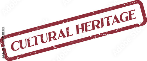 Cultural Heritage distressed rubber stamp for history preservation and traditional legacy concepts