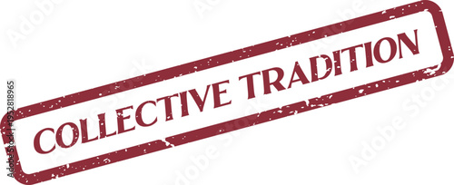 Collective Tradition grunge stamp for cultural heritage events and community observance marking