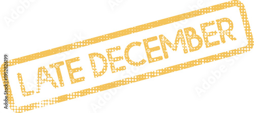 Late December Holiday Season Event Reminder Grunge Stamp for Celebrations