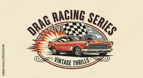 Vintage Drag Racing Series Emblem with Classic Muscle Car and Checkered Flag.
