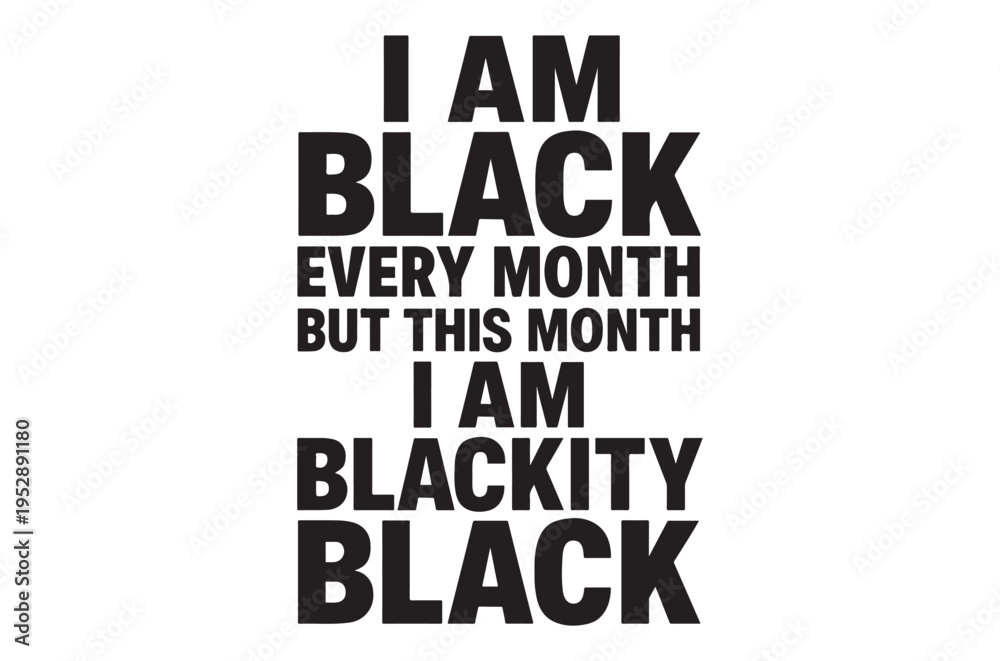 Obraz premium A bold statement advocating for recognition beyond black history month