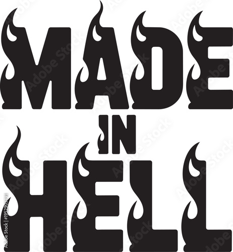 Bold Heavy Metal Made In Hell Typography Featuring Flame Shaped Lettering on Solid Dark Background.