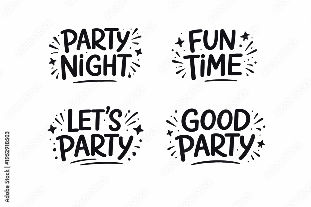 Obraz premium Party and fun phrases in bold black illustrations with decorative stars