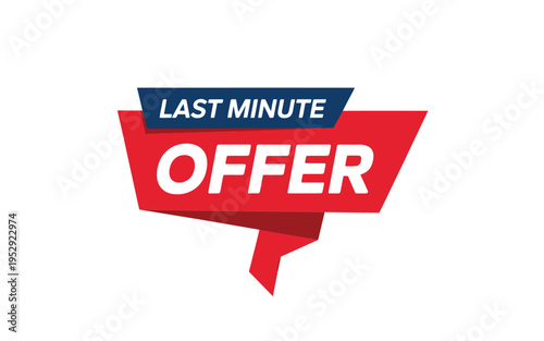 A vibrant red and blue label announces a last minute offer promotion