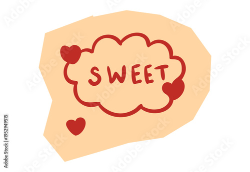 Sweet text in cloud shape with hearts on abstract orange background for scrapbook and journal. Vector illustration design.