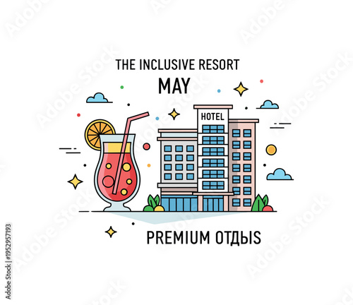 All inclusive resort experience in May with a tropical drink and modern hotel facade arranged in a balanced badge composition, symbolizing comfort, indulgence,