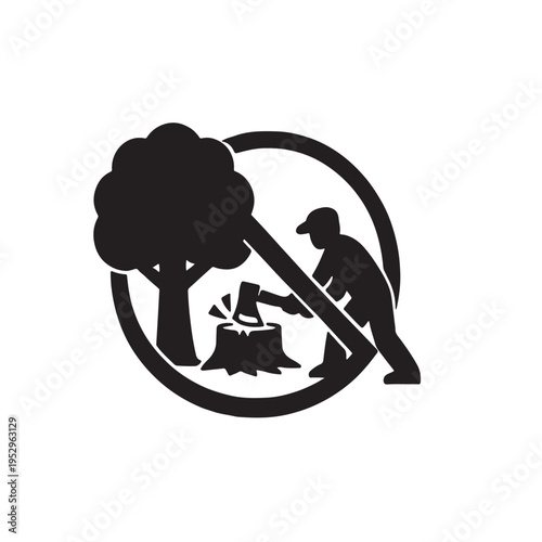 A black and white prohibition sign depicting a person with an axe cutting down a tree in a forest Vector