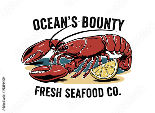Seafood t shirt design. Lobster vintage artwork. Ocean bounty graphic. Fresh seafood market logo. Marine life illustration.