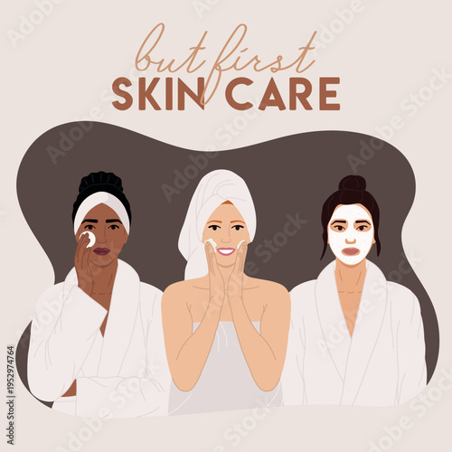 Illustration of three multicultural women with facial skin care routine. Home spa concept, self-care ritual, home facial treatment and wellness lifestyle. Hand drawn vector illustration