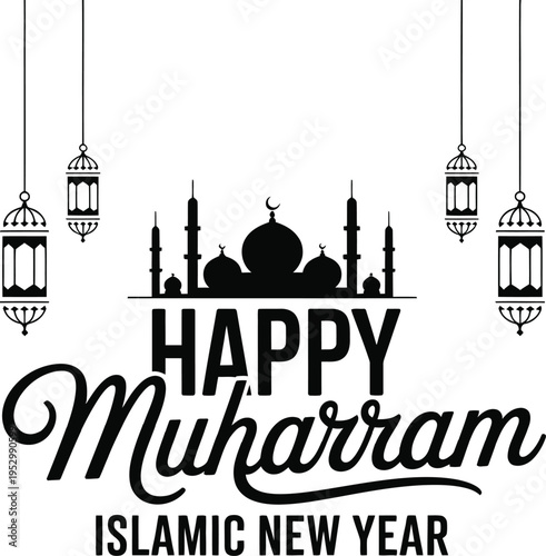 Happy Muharram Islamic New Year Mosque Lantern Vector Design .