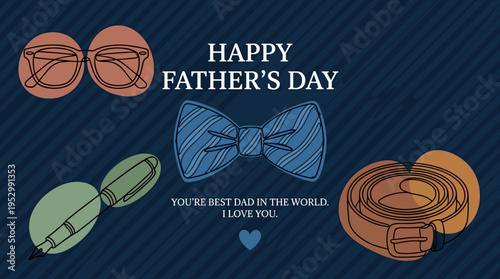 A cheerful Father's Day illustration featuring glasses, a bow tie, a pen, and a belt in a modern flat style