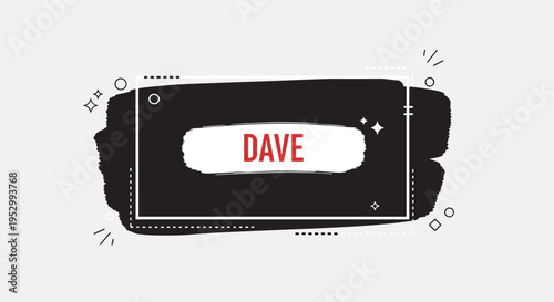 A stylish graphic design featuring the name 'DAVE' in bold red, framed by artistic black brush strokes