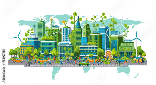 Eco-friendly cityscape with green buildings, renewable energy, and sustainable urban life on world map.