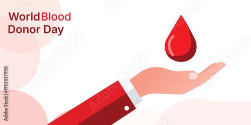 World Blood Donor Day Banner: Flat Vector Illustration of Hand Holding Red Blood Drop for Healthcare Awareness, Medical Charity, and Donation Campaign Background