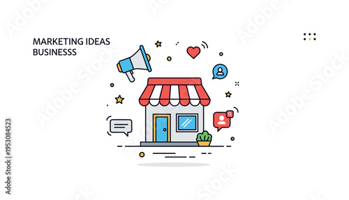 Marketing ideas for small businesses illustrated through a storefront icon surrounded by small floating symbols of a megaphone, heart, and social media