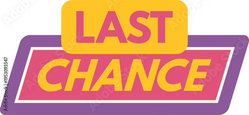 Last chance tag indicating a limited time sale or promotional offer