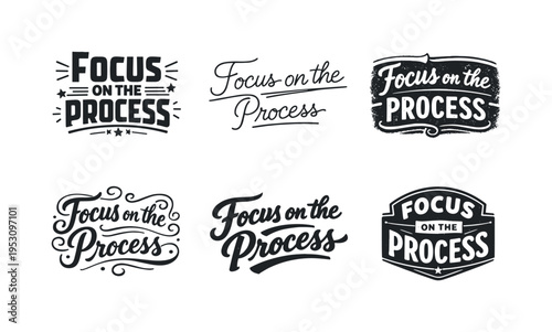 Focus on the Process. Set lettering. harmonious lettering variations of the same emblematic concept, each with different artistic interpretation (Blocky